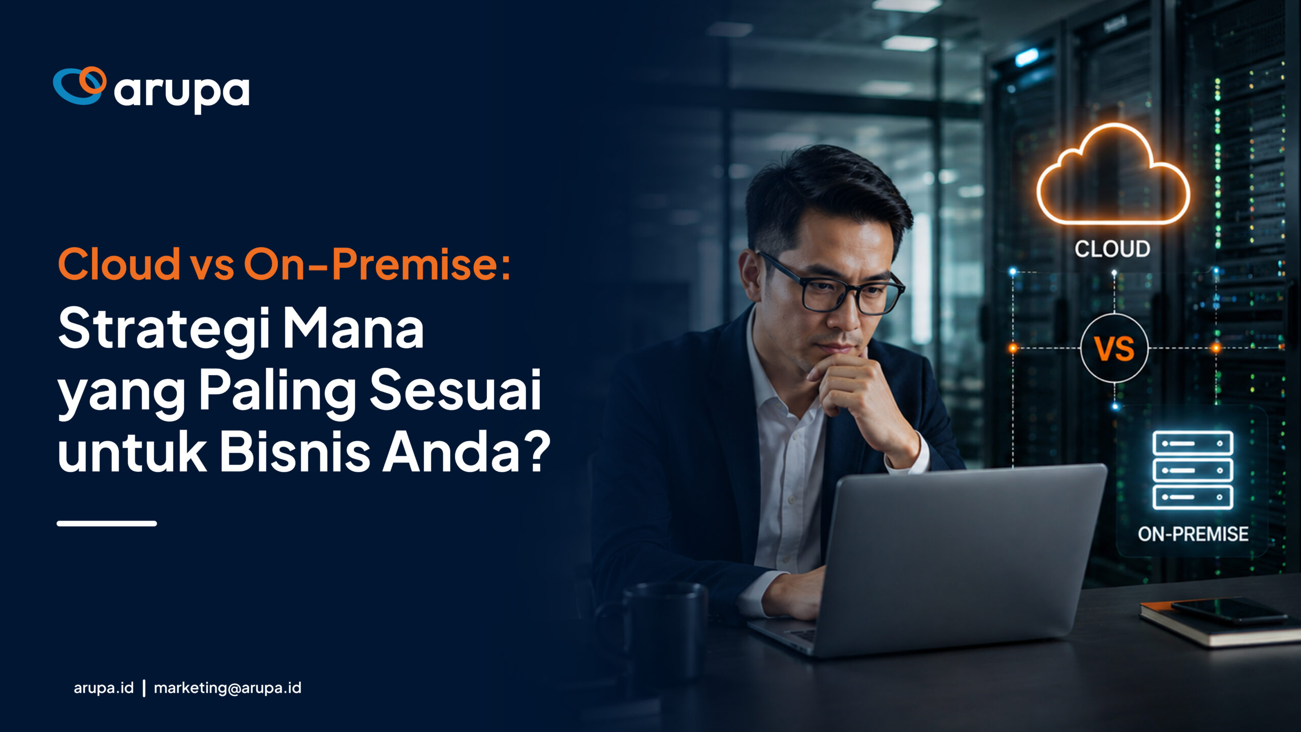Ilustrasi perbandingan Cloud vs On-Premise untuk strategi infrastruktur IT bisnis