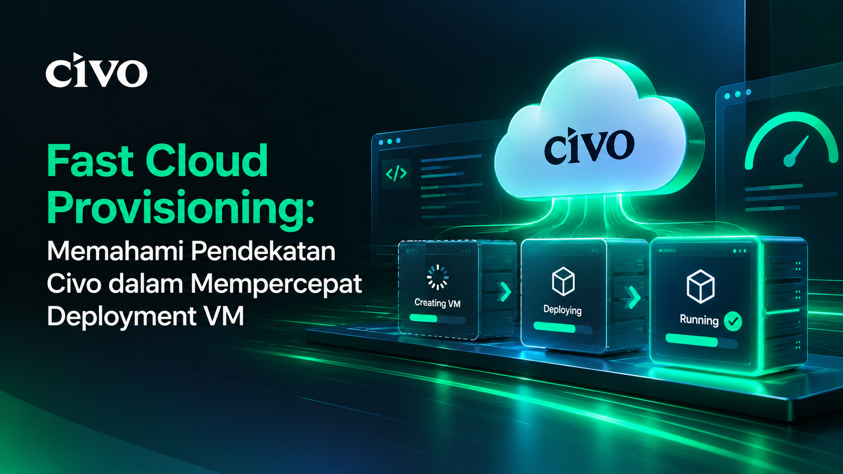 Fast Cloud Provisioning untuk mempercepat deployment virtual machine dengan Civo
