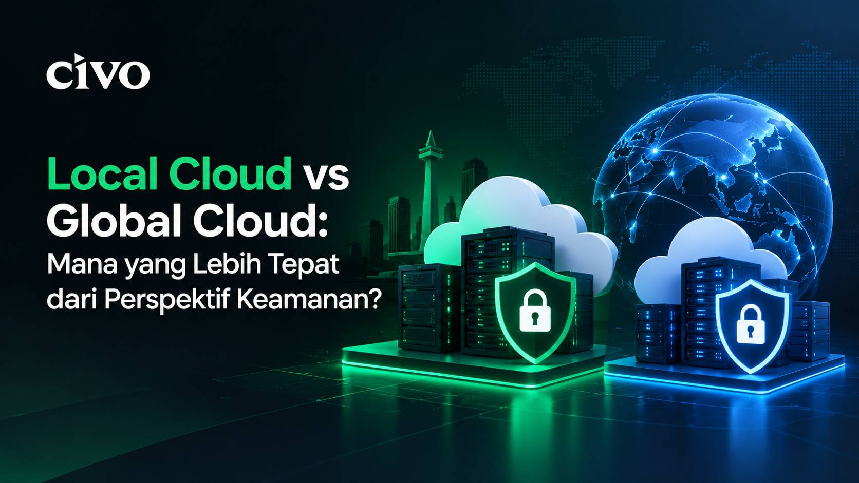 Ilustrasi perbandingan Local Cloud vs Global Cloud dari aspek keamanan data dan infrastruktur