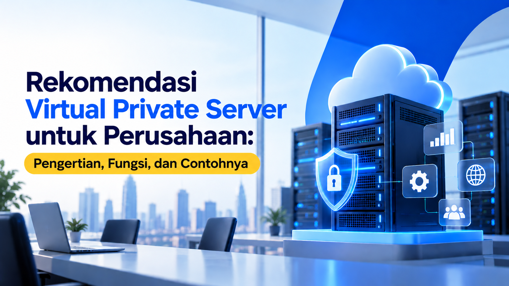 Rekomendasi Virtual Private Server untuk Perusahaan